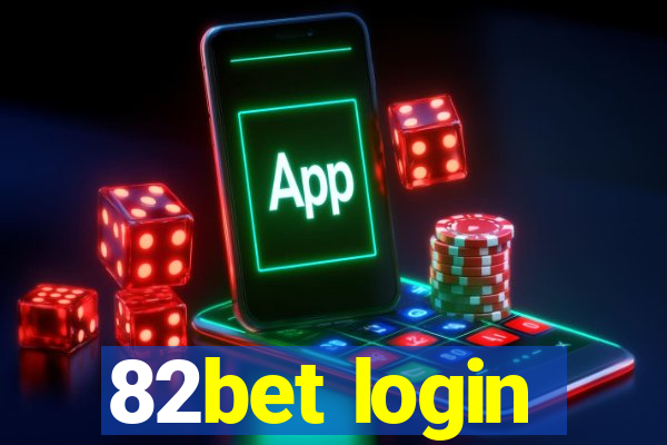 82bet login